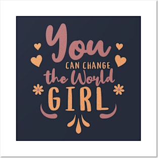 You can change the world, Girl Posters and Art